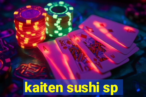 kaiten sushi sp